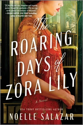 The Roaring Days of Zora Lily by Salazar, Noelle