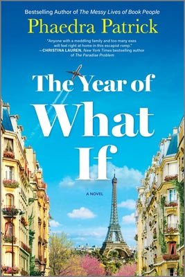 The Year of What If by Patrick, Phaedra