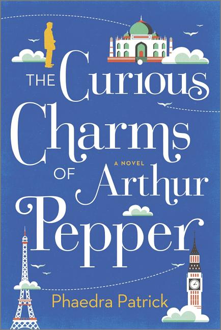 The Curious Charms of Arthur Pepper by Patrick, Phaedra