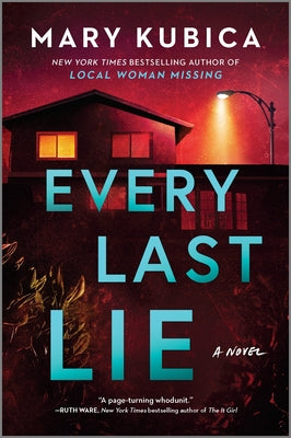 Every Last Lie by Kubica, Mary