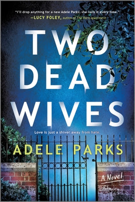 Two Dead Wives: A British Psychological Thriller by Parks, Adele