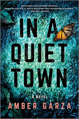 In a Quiet Town by Garza, Amber