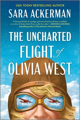 The Uncharted Flight of Olivia West by Ackerman, Sara