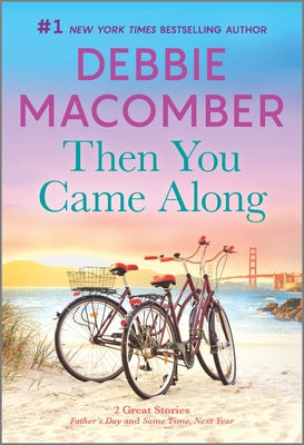 Then You Came Along by Macomber, Debbie
