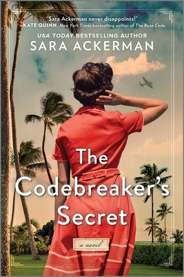 The Codebreaker's Secret: A WWII Novel by Ackerman, Sara