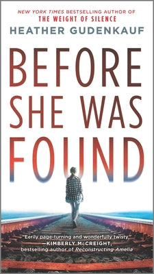 Before She Was Found by Gudenkauf, Heather