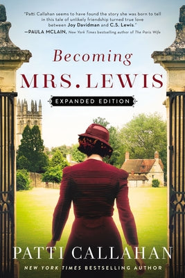 Becoming Mrs. Lewis: Expanded Edition by Callahan, Patti