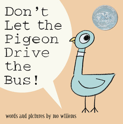 Don't Let the Pigeon Drive the Bus! by Willems, Mo