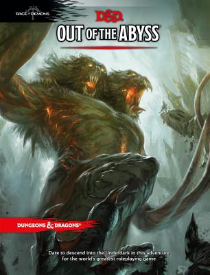Out of the Abyss by Wizards RPG Team