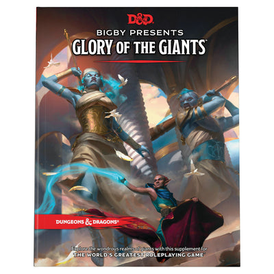 Bigby Presents: Glory of Giants (Dungeons & Dragons Expansion Book) by Wizards RPG Team