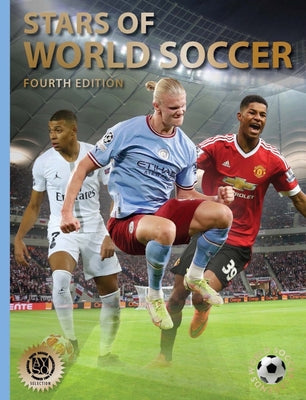 Stars of World Soccer: Fourth Edition by Jökulsson, Illugi