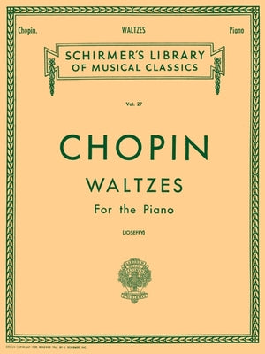 Valses: Schirmer Library of Classics Volume 27 Piano Solo by Chopin, Frederic