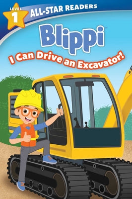 Blippi: I Can Drive an Excavator, Level 1 by Easton, Marilyn