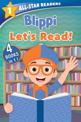 Blippi: Let's Read!: 4 Books in 1! by Editors of Studio Fun International