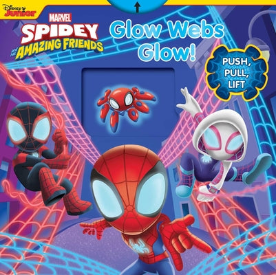Marvel Spidey and His Amazing Friends: Glow Webs Glow! by Baranowski, Grace