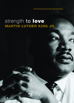 Strength to Love: Gift Edition by King, Martin Luther