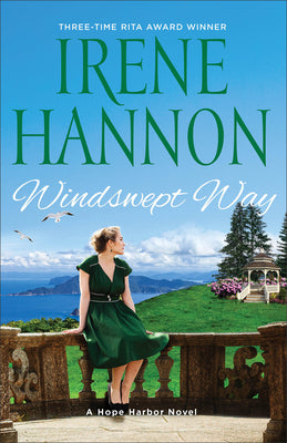 Windswept Way: A Hope Harbor Novel by Hannon, Irene