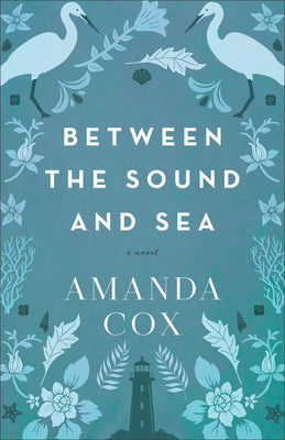 Between the Sound and Sea by Cox, Amanda