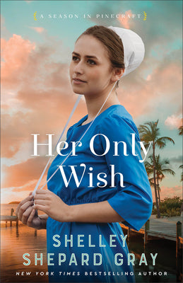 Her Only Wish by Gray, Shelley Shepard