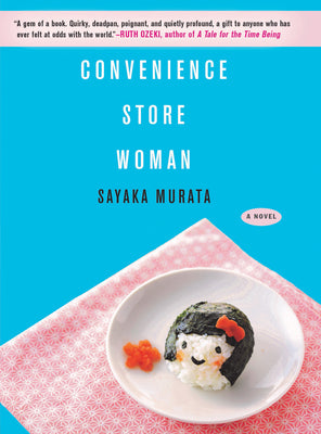 Convenience Store Woman by Murata, Sayaka