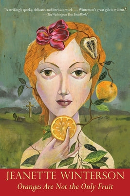 Oranges Are Not the Only Fruit by Winterson, Jeanette