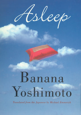 Asleep by Yoshimoto, Banana
