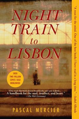 Night Train to Lisbon by Mercier, Pascal