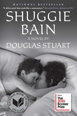 Shuggie Bain: A Novel (Booker Prize Winner) by Stuart, Douglas