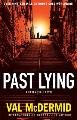 Past Lying: A Karen Pirie Novel by McDermid, Val