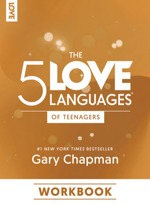 The 5 Love Languages of Teenagers Workbook by Chapman, Gary