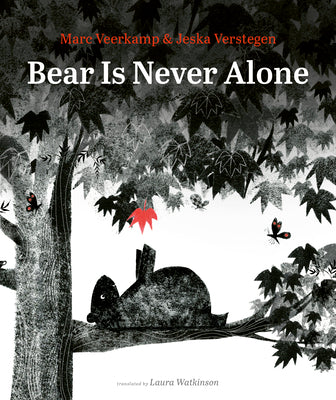 Bear Is Never Alone by Veerkamp, Marc