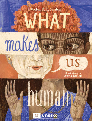 What Makes Us Human by Santos, Victor D. O.