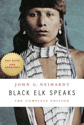Black Elk Speaks by Neihardt, John G.