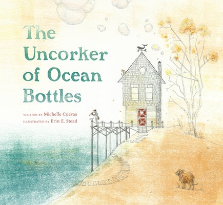 The Uncorker of Ocean Bottles by Cuevas, Michelle