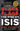 Black Flags: The Rise of Isis by Warrick, Joby