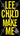 Make Me (with Bonus Short Story Small Wars): A Jack Reacher Novel by Child, Lee