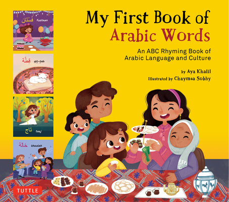 My First Book of Arabic Words: An ABC Rhyming Book of Arabic Language and Culture by Khalil, Aya