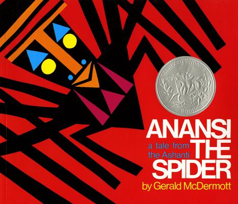 Anansi the Spider: A Tale from the Ashanti by McDermott, Gerald