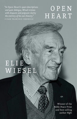 Open Heart: A Memoir by Wiesel, Elie