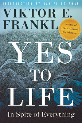 Yes to Life: In Spite of Everything by Frankl, Viktor E.