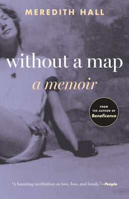 Without a Map: A Memoir by Hall, Meredith