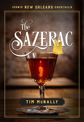 The Sazerac by McNally, Tim