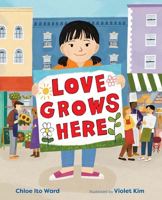 Love Grows Here by Ward, Chloe Ito