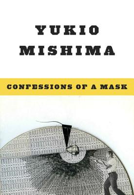 Confessions of a Mask by Mishima, Yukio