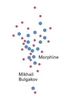 Morphine by Bulgakov, Mikhail Afanasevich