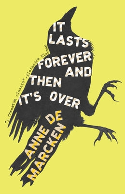 It Lasts Forever and Then It's Over by de Marcken, Anne
