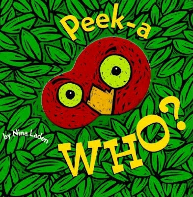 Peek-A Who? (Lift the Flap Books, Interactive Books for Kids, Interactive Read Aloud Books) by Laden, Nina