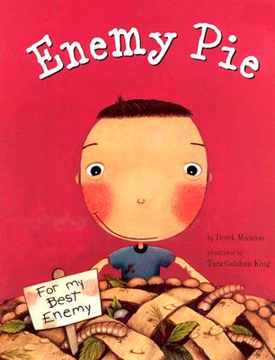 Enemy Pie (Reading Rainbow Book, Children's Book about Kindness, Kids Books about Learning) by Munson, Derek