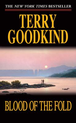 Blood of the Fold by Goodkind, Terry