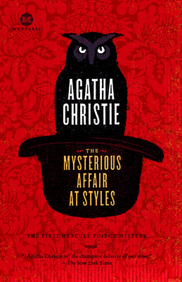 The Mysterious Affair at Styles: A Detective Story by Christie, Agatha